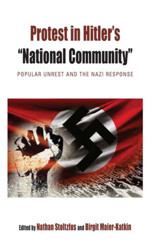 Protest in Hitler's "National Community" de Birgit Maier-Katkin