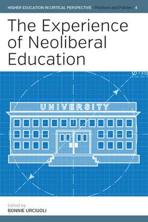 The Experience of Neoliberal Education de Bonnie Urciuoli