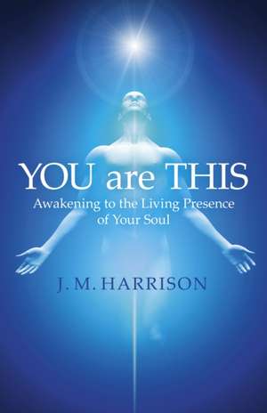 You Are This de J. M. Harrison