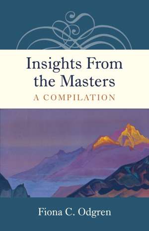 Insights from the Masters de Fiona C Odgren