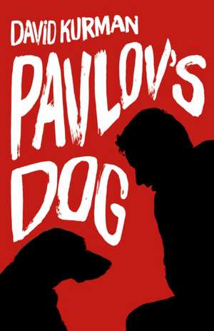 Pavlov`s Dog de David Kurman