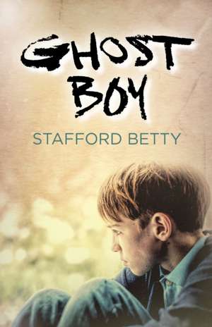 Ghost Boy de Stafford Betty