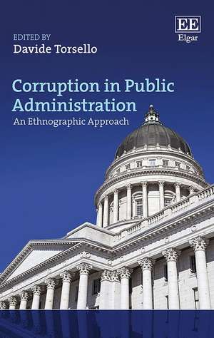 Corruption in Public Administration – An Ethnographic Approach de Davide Torsello