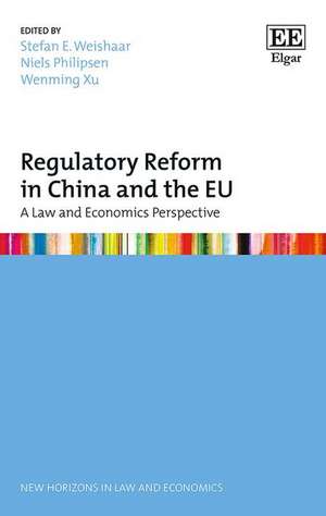 Regulatory Reform in China and the EU – A Law and Economics Perspective de Stefan E. Weishaar