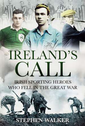 Ireland's Call de Stephen Walker