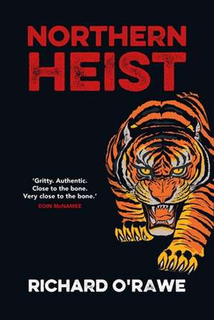 Northern Heist de Richard O'Rawe