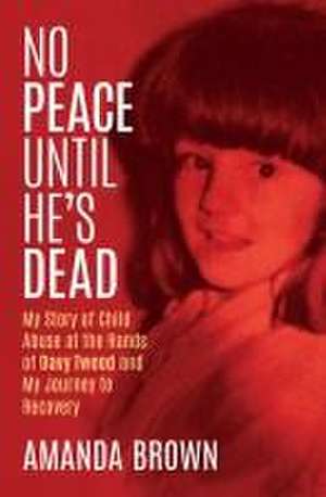 No Peace Until He's Dead de Amanda Brown