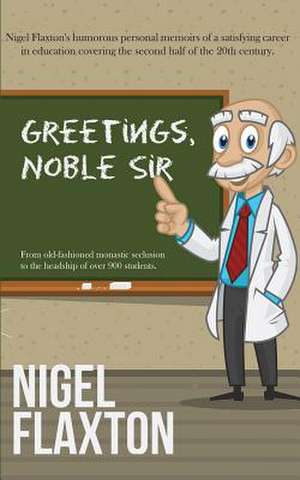 Greetings, Noble Sir de Nigel Flaxton