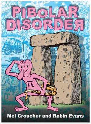 Pibolar Disorder de Mel Croucher