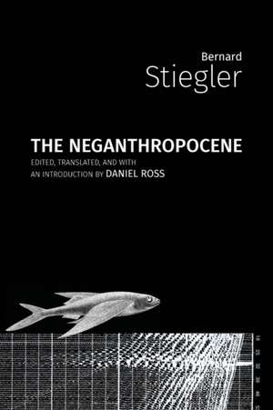 The Neganthropocene de Bernard Stiegler