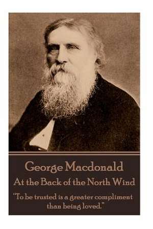 George MacDonald - At the Back of the North Wind de George MacDonald