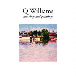 Q Williams - drawings and paintings de Q Williams