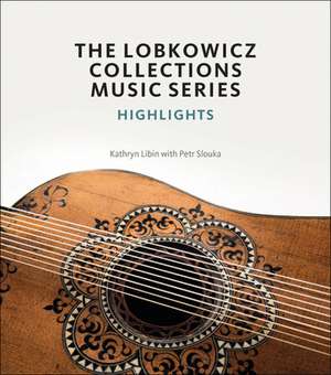 Lobkowicz Collections Music Series de Petr Slouka