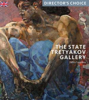 STATE TRETYAKOV GALLERY THE de Zelfira Tregulova