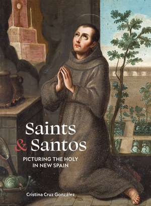 Saints & Santos de Cristina Cruz González