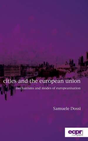 Cities and the European Union de Samuele Dossi