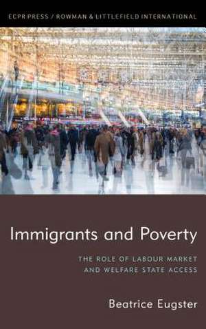 Immigrants and Poverty de Eugster, Beatrice