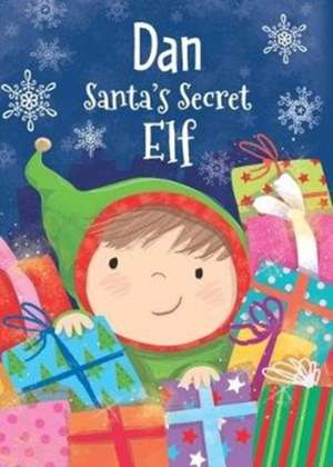 DAN SANTAS SECRET ELF de Katherine Sully