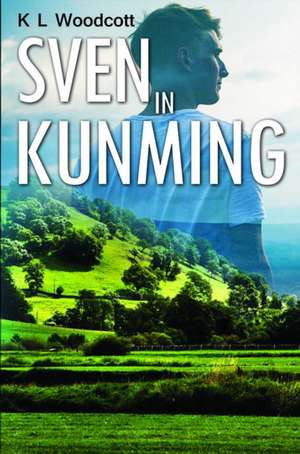 Sven in Kunming de K. L. Woodcott