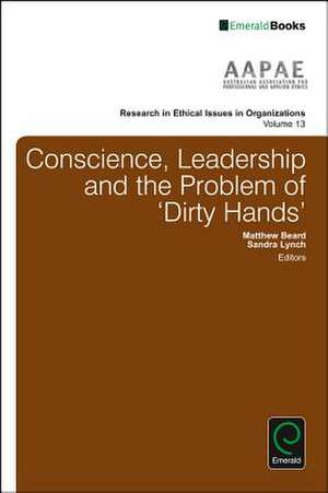 Conscience, Leadership and the Problem of `Dirty Hands` de Howard Harris