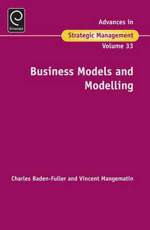 Business Models and Modelling de Charles Baden–fuller