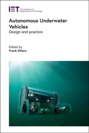 Autonomous Underwater Vehicles de Frank Ehlers