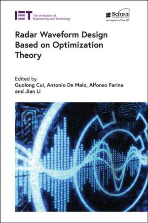 Radar Waveform Design Based on Optimization Theory de Guolong Cui