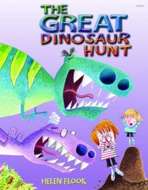 Great Dinosaur Hunt, The de Helen Flook