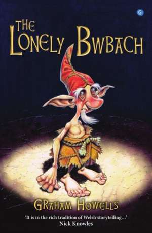 The Lonely Bwbach de Graham Howells