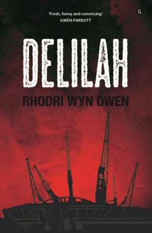 Delilah de Rhodri Wyn Owen