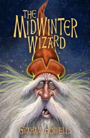 The Midwinter Wizard de Graham Howells