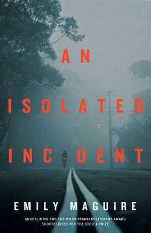 An Isolated Incident de Emily Maguire