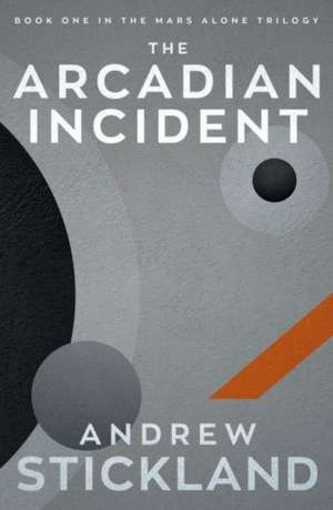 The Arcadian Incident de Andrew Stickland