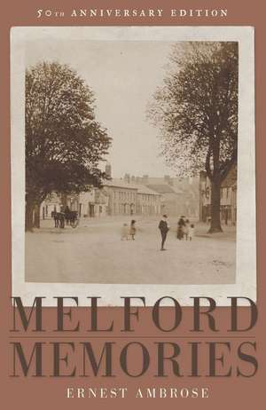 Melford Memories (50th Anniversary Edition) de Ernest Ambrose