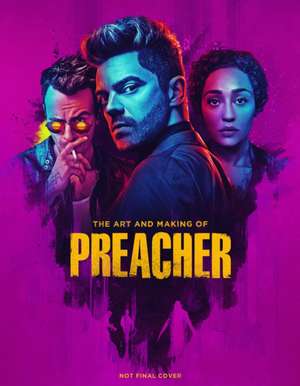 The Art and Making of Preacher de Paul Davies