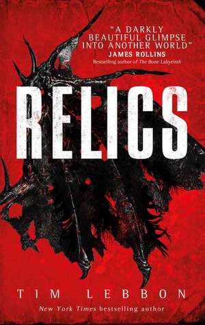 Relics de Tim Lebbon