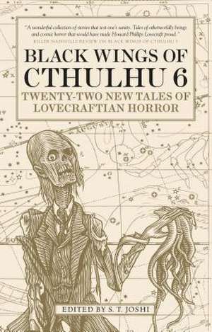 Black Wings of Cthulhu (Volume Six) de S. T. Joshi