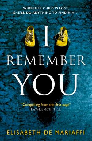 I Remember You de Elisabeth De Mariaffi