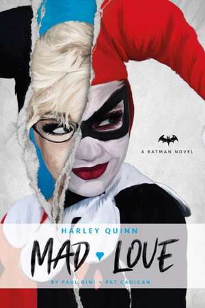 DC Comics Novels - Harley Quinn: Mad Love de Paul Dini