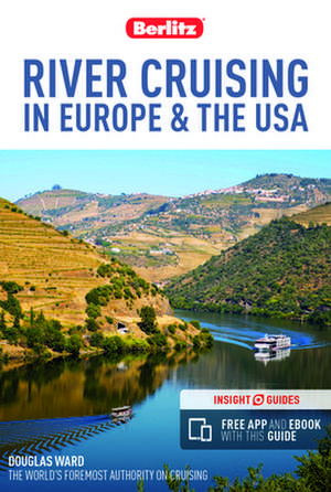 Insight Guides River Cruising in Europe & the USA (Cruise Guide with Free eBook) de Douglas Ward