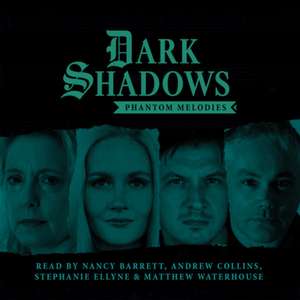 Dark Shadows - Phantom Melodies de Rob Morris