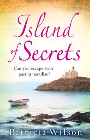 Island of Secrets de Patricia Wilson