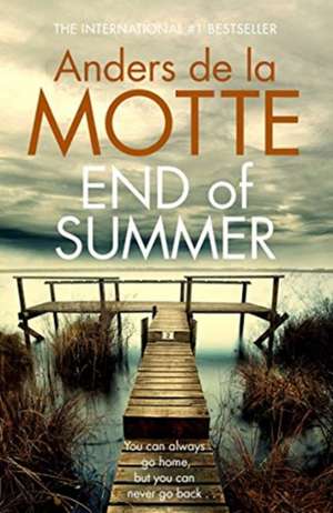 End of Summer de Anders de la Motte