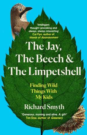 The Jay, The Beech and the Limpetshell de Richard Smyth