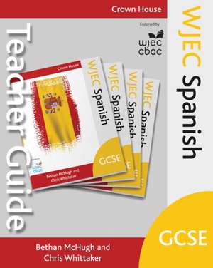 Wjec Gcse Spanish Teacher Guide de Bethan McHugh