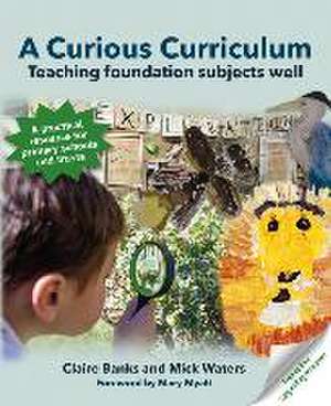 A Curious Curriculum de Claire Banks