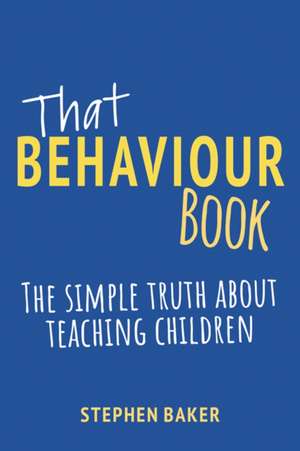 That Behaviour Book de Stephen Baker