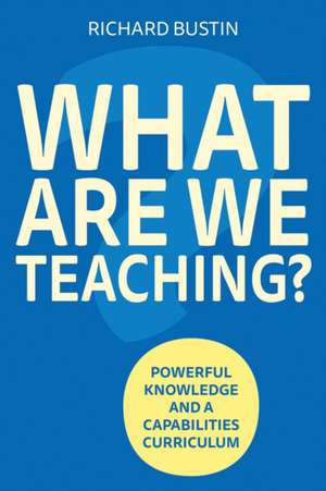 What Are We Teaching? de Richard Bustin