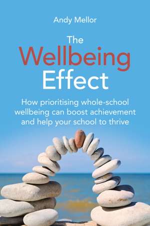 The Wellbeing Effect de Andy Mellor