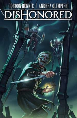 Dishonored: Volume 1 de Gordon Rennie